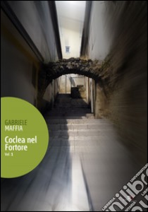 Coclea nel fortore libro di Maffia Gabriele