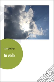 In volo libro di Campisi Iano