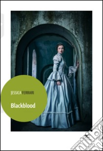 Blackblood libro di Ferrari Jessica