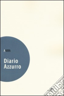 Diario azzurro libro di Akira