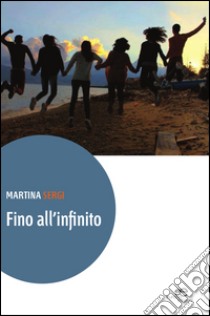 Fino all'infinito libro di Sergi Martina