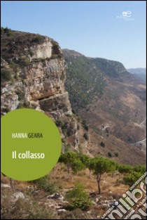 Il collasso libro di Geara Hanna