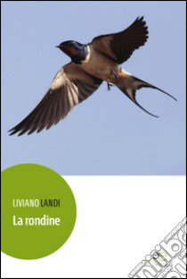 La rondine libro di Landi Liviano