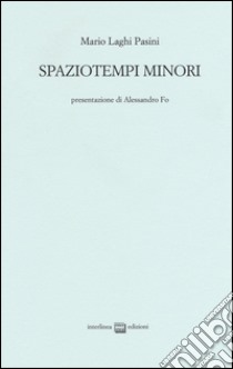 Spaziotempo minori libro di Laghi Pasini Mario