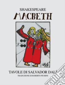 Macbeth. Ediz. illustrata libro di Shakespeare William