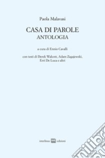 Casa di parole libro di Malavasi Paola; Cavalli E. (cur.)