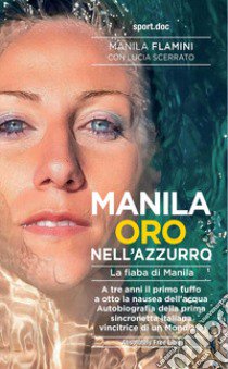 Manila oro nell'azzurro libro di Flamini Manila; Scerrato Lucia