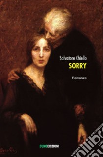 Sorry libro di Chiello Salvatore