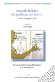 Gesualdo Bufalino e la tradizione dell'elzeviro libro di Zago Nunzio