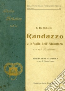 Randazzo e la Valle dell'Alcantara libro di De Roberto Federico; Longo G. (cur.)