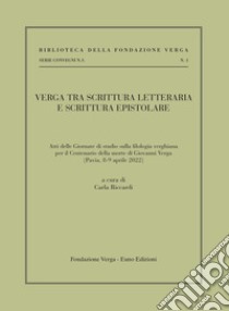 Verga tra scrittura letteraria e scrittura epistolare libro di Riccardi C. (cur.)