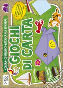 Giochi di carta. Colora, costruisci, attacca gli stickers. Vol. 2 libro di Kosmala-Czarnecka Aleksandra