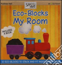My room. Eco-cubotti. Con gadget libro di Neil Mathew