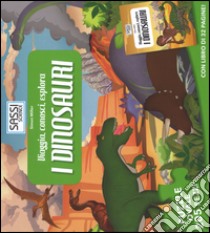 I dinosauri. Viaggia, conosci, esplora. Libro puzzle libro di Miller Simon