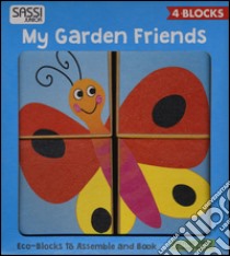 My garden friends. Eco-cubotti. Ediz. illustrata. Con gadget libro di Neil Mathew
