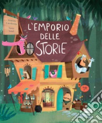 L'emporio delle storie. Ediz. a colori libro di Corderoy Tracey