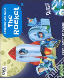 The rocket. Assemble and build. Libro puzzle libro di Neil Mathew