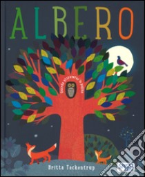 Albero. Ediz. illustrata libro di Teckentrup Britta; Hegarty Patricia