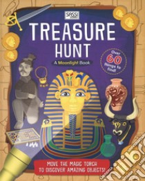 Treasure hunt. A moonlight book. Ediz. a colori libro di Butterfield Moira