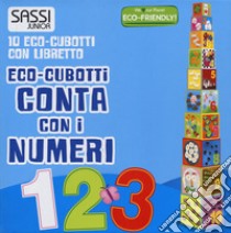 Conta con i numeri. Eco-cubotti. Ediz. a colori. Con gadget libro di Guerrieri Irene