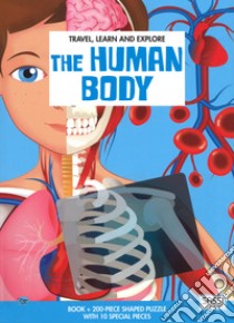 The human body. Travel, learn and explore. Ediz. a colori. Con puzzle libro di Tomè Ester