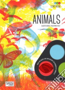 Animals. Lens book. Con gadget libro di Borgo Alberto; Facci Valentina