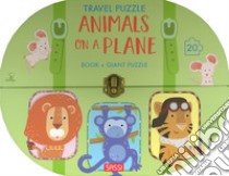 Animals on a plane. Travel puzzle. Ediz. a colori. Con puzzle libro di Pesavento Giulia