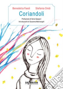 Coriandoli libro di Faedi Benedetta