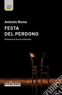 Festa del perdono libro di Roma Antonio