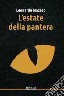 L'estate della pantera libro di Mazzeo Leonardo