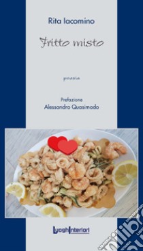 Fritto misto libro di Iacomino Rita