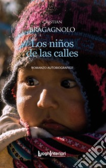 Los niños de las calles libro di Bragagnolo Cristian