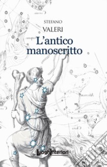 L'antico manoscritto libro di Valeri Stefano