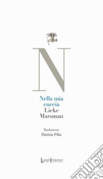 Nella mia cuccia. Ediz. italiana e olandese libro di Marsman Lieke