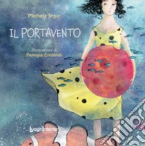 Il Portavento libro di Srpic Michela