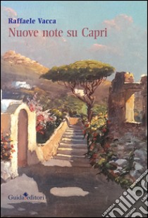 Nuove note su Capri libro di Vacca Raffaele