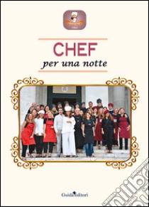 Chef per una notte libro di Fabbrocini Gabriella