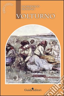 Volturno libro di Molino Domenico