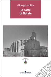 La notte di Natale libro di Ardito Giuseppe