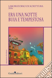 Era una notte buia e tempestosa libro