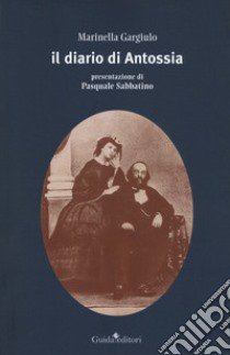 Il diario di antossia libro di Gargiulo Marinella