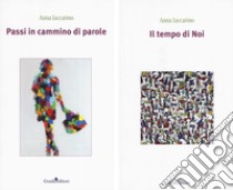 Il tempo di Noi. Passi in cammino di parole libro di Iaccarino Anna