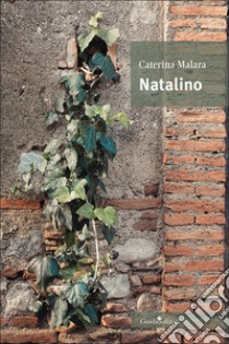 Natalino libro di Malara Caterina