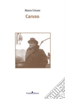 Caruso libro di Urraro Marco