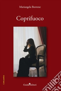 Coprifuoco libro di Borrone Mariangela