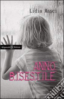 Anno bisestile. Con Libro in brossura libro di Masci Lidia