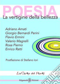 Poesia, la vertigine della bellezza libro