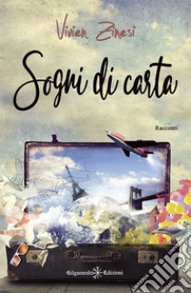 Sogni di carta libro di Zinesi Vivien