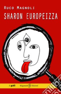 Sharon europeizza libro di Magnoli Ruco