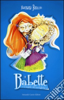 Babette e il segreto del medaglione libro di Brocchi Barbara